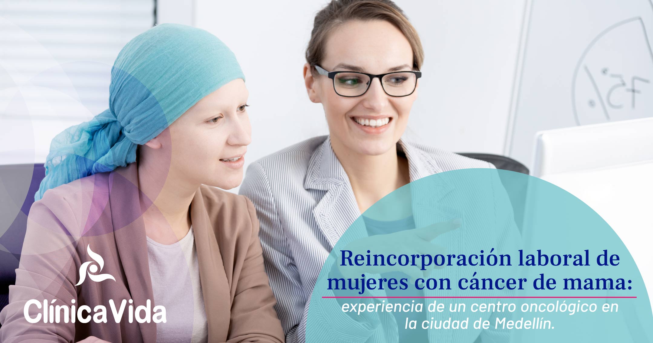 Reincorporación laboral de mujeres con cáncer de mama: experiencia de un centro oncológico en la ciudad de Medellín.